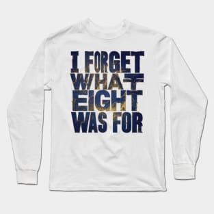 Violent femmes kiss off I forget what eight was for Long Sleeve T-Shirt